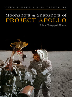 cover image of Moonshots and Snapshots of Project Apollo